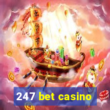 247 bet casino